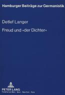 Freud und «der Dichter» di Detlef Langer edito da Lang, Peter GmbH