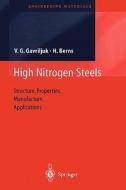 High Nitrogen Steels di Hans Berns, Valentin G. Gavriljuk edito da Springer Berlin Heidelberg