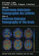 Atlas der Positronen-Emissions-Tomographie des Gehirns / Atlas of Positron Emission Tomography of the Brain di C. Beil, W. -D. Heiss, K. Herholz, G. Pawlik, R. Wagner, K. Wienhard edito da Springer Berlin Heidelberg