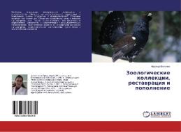 Zoologicheskie kollekcii, restavraciya i popolnenie di Nadezhda Belenjuk edito da LAP Lambert Academic Publishing