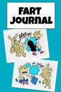 Fart Book Journal di El Ninjo edito da Infinit Boy