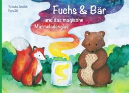 Fuchs und Bär di Kyra Zill, Rebecka Janecek edito da Books on Demand