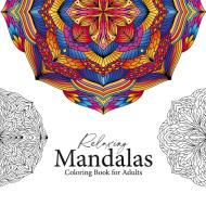 Relaxing Mandalas - Mandala Coloring Book for adults di Petra Burger edito da Books on Demand