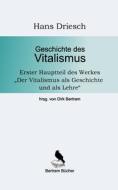 Geschichte des Vitalismus di Hans Driesch edito da Books on Demand