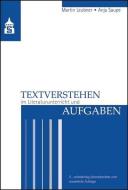Textverstehen im Literaturunterricht und Aufgaben di Martin Leubner, Anja Saupe edito da Schneider Verlag GmbH