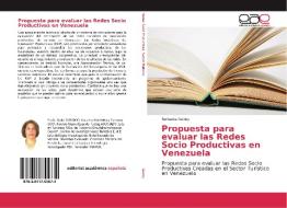 Propuesta para evaluar las Redes Socio Productivas en Venezuela di Bethania Godoy edito da EAE