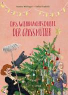 Das Weihnachtsduell der Großmütter di Hannes Wirlinger edito da Tulipan Verlag