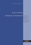 Ehemalige im Kinderdorf di Georg Kormann edito da Lang, Peter GmbH