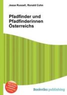 Pfadfinder Und Pfadfinderinnen Osterreichs edito da Book On Demand Ltd.