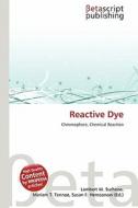 Reactive Dye edito da Betascript Publishing