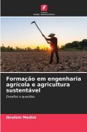 Formação em engenharia agrícola e agricultura sustentável di Ibrahim Medini edito da Edições Nosso Conhecimento