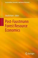Post-Faustmann Forest Resource Economics edito da Springer Netherlands