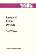 Laws and other Worlds di Fred Wilson edito da Springer Netherlands