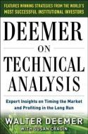 Deemer on Technical Analysis: Expert Insights on Timing the Market and Profiting in the Long Run di Walter Deemer, Susan Cragin edito da McGraw-Hill Education - Europe
