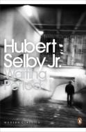 Waiting Period di Hubert Selby edito da Penguin Books Ltd
