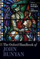 The Oxford Handbook Of John Bunyan di Michael Davies edito da Oxford University Press