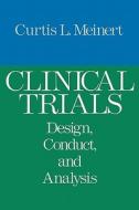 Clinical Trials di Curtis L. Meinert edito da Oxford University Press Inc