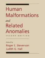 Human Malformations And Related Anomalies edito da Oxford University Press Inc