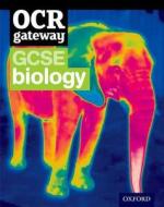 Ocr Gateway Gcse Biology Student Book di Simon Broadley, Sue Hocking, Mark Matthews edito da Oxford University Press