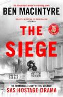 The Siege di Ben Macintyre edito da Penguin Books Ltd