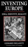 Inventing Europe di Gerard Delanty edito da Palgrave USA