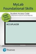 Accuplacer/Myfoundationslab Without Pearson Etext -- Standalone Access Card (6-Month Access) di JR. Fre Pearson edito da Longman Publishing Group
