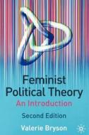 Feminist Political Theory: An Introduction, Second Edition di Valerie Bryson edito da Palgrave MacMillan