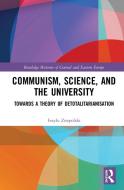 Communism, Science And The University di Ivaylo Znepolski edito da Taylor & Francis Ltd
