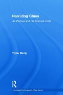 Narrating China di Yiyan (University of Sydney Wang edito da Taylor & Francis Ltd