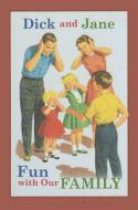 Dick and Jane Fun with Our Family di Grosset & Dunlap edito da GROSSET DUNLAP