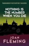 Nothing Is the Number When You Die: A Nuri Bey Mystery di Joan Fleming edito da Dover Publications Inc.