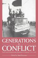 Generations in Conflict di Mark Roseman edito da Cambridge University Press