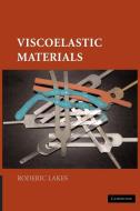 Viscoelastic Materials di Roderic Lakes edito da Cambridge University Press