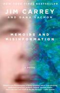 Memoirs and Misinformation di Jim Carrey, Dana Vachon edito da VINTAGE