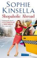 Shopaholic Abroad di Sophie Kinsella edito da Transworld Publishers Ltd