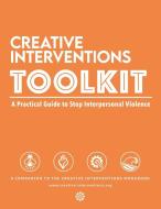 Creative Interventions Toolkit: A Practi di MIMI KIM edito da Lightning Source Uk Ltd