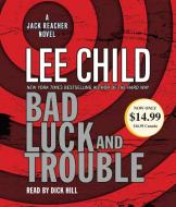 Bad Luck and Trouble di Lee Child edito da Random House Audio Publishing Group