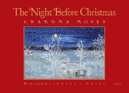 Night Before Christmas di Grandma Moses edito da Universe Publishing