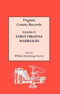 Early Virginia Marriages di William Armstrong Crozier edito da Genealogical Publishing Company
