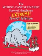 WCS Survival Handbook: Extreme Junior Edition di David Borgenicht, Justin Heimberg edito da Chronicle Books