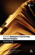 Hume's "Dialogues Concerning Natural Religion'" di Andrew Pyle edito da Bloomsbury Publishing PLC