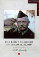 The Life and Death of Colonel Blimp di A. L. Kennedy edito da Bloomsbury Publishing PLC