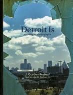 Detroit Is: An Essay in Photographs di Kristoffersen edito da KMW Studio