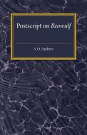 Postscript on Beowulf di S. O. Andrew edito da Cambridge University Press