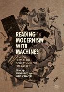 Reading Modernism with Machines edito da Palgrave Macmillan