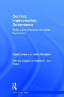 Conflict, Improvisation, Governance di David (University of Amsterdam Laws, John (Cornell University Forester edito da Taylor & Francis Ltd