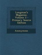 Longman's Magazine, Volume 3 di Anonymous edito da Nabu Press