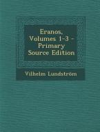 Eranos, Volumes 1-3 di Vilhelm Lundstrom edito da Nabu Press