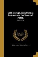COLD STORAGE W/SPECIAL REF TO di George Harold Powell edito da WENTWORTH PR