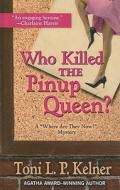 Who Killed the Pinup Queen? di Toni L. P. Kelner edito da Thorndike Press